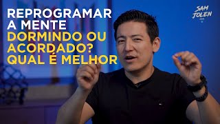 BENEFÍCIOS DE REPROGRAMAR A SUA MENTE DORMINDO OU ACORDADO [upl. by Anib]