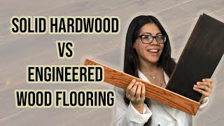 SOLID HARDWOOD FLOORING VS ENGINEERED WOOD FLOORING  PROS amp CONS [upl. by Verdi]