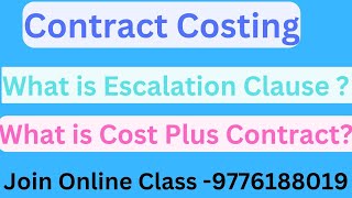 Contract Costing Important Terms II Escalation Clause amp Cost Plus Contract amp Retention Money [upl. by Adnohsek]