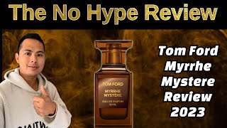 NEW TOM FORD MYRRHE MYSTERE REVIEW 2023  THE HONEST NO HYPE FRAGRANCE REVIEW [upl. by Yehs]