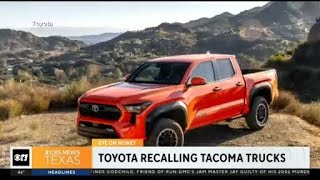 Toyota recalling Tacoma trucks [upl. by Mathian795]