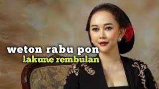 weton Rabu pon lakune rembulan [upl. by Nolan]