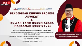 Pendidikan Khusus Profesi Advokat amp Kuliah Tamu Hukum Acara Mahkamah Konstitusi [upl. by Amir]