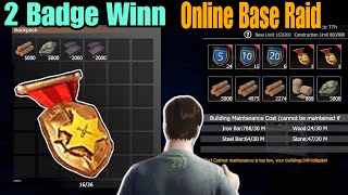 2 Badge Winn Online Enemy Base Raid Last Day Rules Survival Game Play [upl. by Alegnatal]