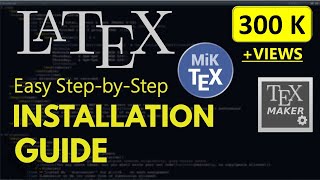 How to Install LaTex  Miktex and Texmaker on Windows 10  Windows 8  Windows 7 [upl. by Tobye]