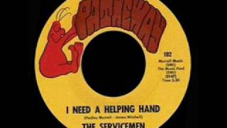 The Servicemen  I Need A Helping Hand [upl. by Jdavie]