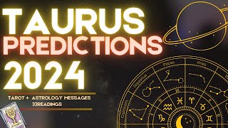 ✨TAURUS 2024 YEARLY FORECAST HOROSCOPE  WHAT TO EXPECT ASTROLOGY amp TAROT PREDICTIONS ✨ [upl. by Junie713]