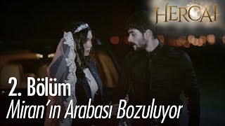 Miranın arabası bozuluyor  Hercai 2 Bölüm [upl. by Trumann]