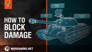 World of Tanks  How to Block Damage [upl. by Aihsenor79]