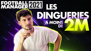 💰 Les 27 meilleures pépites  petit budget  Football Manager 2021 [upl. by Pauline199]