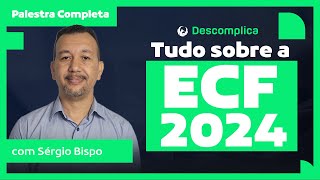 🔴 ECF 2024  Descomplica  Palestra Completa [upl. by Gypsy]