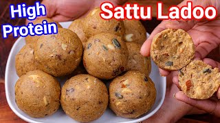 Sattu Ke Laddu Recipe  High Protein Healthy Ladoo Recipe  Sattu Ladoo  Kids Healthy Snack [upl. by Gula18]