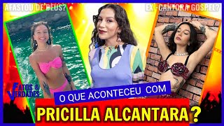 O que aconteceu com Priscilla Alcântara [upl. by Anaela326]