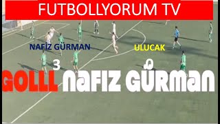 NAFİZ GÜRMAN 3 ULUCAK SPOR 0 [upl. by Dickson]