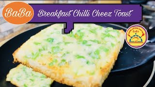 Breakfast Chilli Cheez Toast Recipe Breakfast CheezToast [upl. by Murphy]