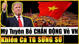 Báo Mỹ BẤT NGỜ Tuyên Bố CHẤN ĐỘNG Rằng VN Là Quốc Gia Khó CHINH PHỤC Nhất Khiến TG SỮNG SỜ [upl. by Merfe]