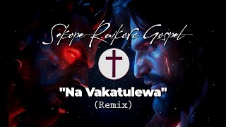 quotNa Vakatulewaquot MaxDon Remix  Sekope Raikoro [upl. by Pedaiah]