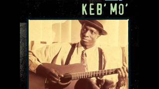 Keb Mo  Am I Wrong [upl. by Brotherson]