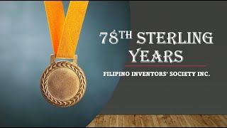 Filipino Inventors Society FIS 78th Sterling Years [upl. by Oigufer997]