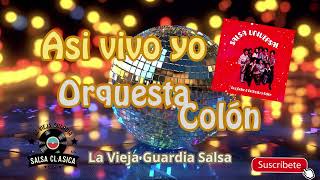 ASI VIVO YO ORQUESTA COLON [upl. by Rahm]