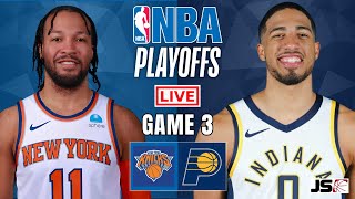 New York Knicks vs Indiana Pacers Game 3  NBA Live Scoreboard [upl. by Etienne917]