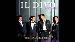 I WILL ALWAYS LOVE YOU The Greatest Hits  Il Divo [upl. by Marya273]