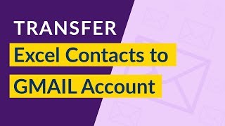 How to Import Excel Contacts to Gmail from XLS or XLSX Files [upl. by Tahmosh]