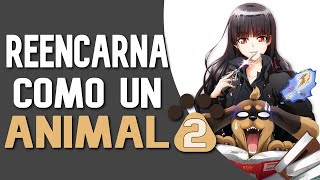 5 ManwhasMangas El Protagonista Reencarna Como Un Animal Parte 2 [upl. by Marvella]