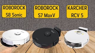 ROBOROCK S7 MaxV vs S8 Sonic vs KARCHER RCV 5  Comparison  Features [upl. by Airtap]