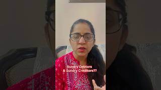 What is Sundry Debtors What is Sundry Creditors viral shorts viralshorts ytshorts [upl. by Ahsan759]