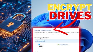 How to Encrypt Entire Drives with BitLocker Secure Your Data in Windows [upl. by Venita]