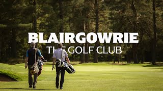 Blairgowrie  The Golf Club [upl. by Ertnod703]