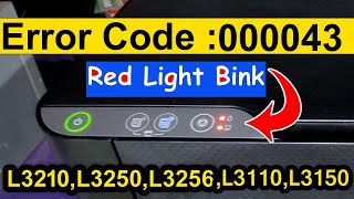 Epson L3210 L3215 L3216 Error Code 000043  Red Light Blink Solutions [upl. by Brenk985]