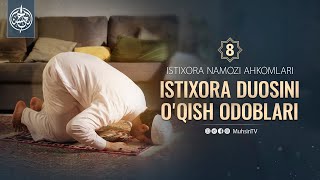 8dars  Yakuniy Istixora duosini oqish odoblari  Ustoz Yusuf Davron [upl. by Adnorahs]