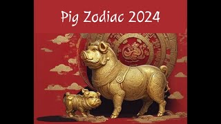 2024 Pig Horoscope Thrive in Dragon Year  Success Love amp Wealth Insights [upl. by Persson650]