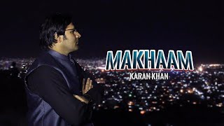 Karan Khan  Makhaam  Zartaar Album  Official  Video Song کرن خان  ماښام  زرتارالبم  پښتوکلام [upl. by Jonme]