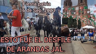 Esto fue el desfile de Arandas Jal gran fiesta mexicana [upl. by Mignonne]