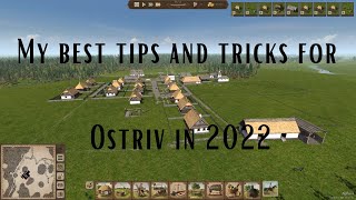 My best tips and tricks for Ostriv in 2022 [upl. by Hazeghi]