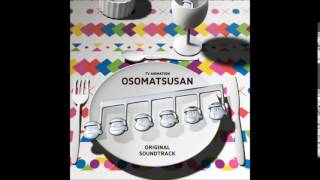 【Osomatsusan OST】DISC2  33 Jyushimatsu Eyecatch A [upl. by Hunley79]