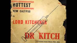 Lord Kitchener  Dr Kitch [upl. by Eyahs821]