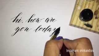 Writing Modern Calligraphy with a Dip Pen  Hi how are you today [upl. by Aramaj]