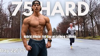 Hybrid Athlete Full Day of Eating amp Training  75 Hard Day 22 [upl. by Annaxor]