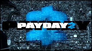 Payday 2 The Web Series SONG FREE DOWNLOAD [upl. by Windham]