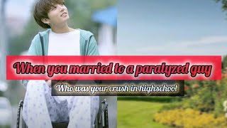 Marrying my paralyzed crush part1 [upl. by Amek246]