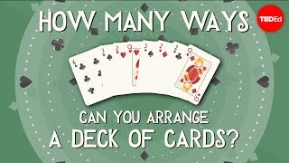 How many ways can you arrange a deck of cards  Yannay Khaikin [upl. by Maltz]