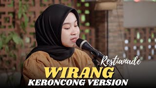 WIRANG  RESTIANADE  MAFIA KERONCONG [upl. by Binnings]