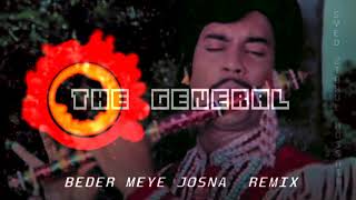 Beder Meye Josna Remix  THE GENERAL  Official Music Video [upl. by Jer204]