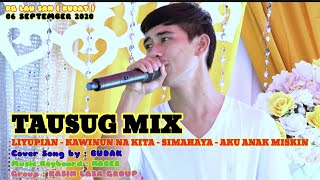 Tausug Song MIX  LIYUPIAN  KAWINUN NA KITA  SIMAHAYA  AKU ANAK MISKIN Cover Song by BUDAK [upl. by Aitat]