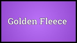 Golden Fleece Meaning [upl. by Lleira265]