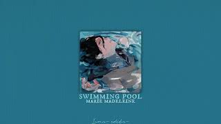 swimming pool  mariemadeleine『edit audio』 [upl. by Shane883]